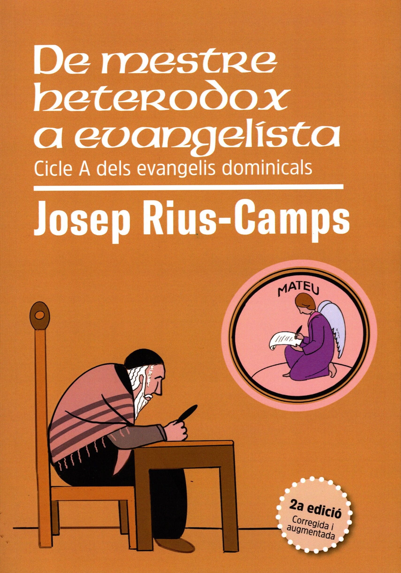 Portada de la 2a edició de De Mestre Heterodox a Evangelista de Josep Rius-Camps